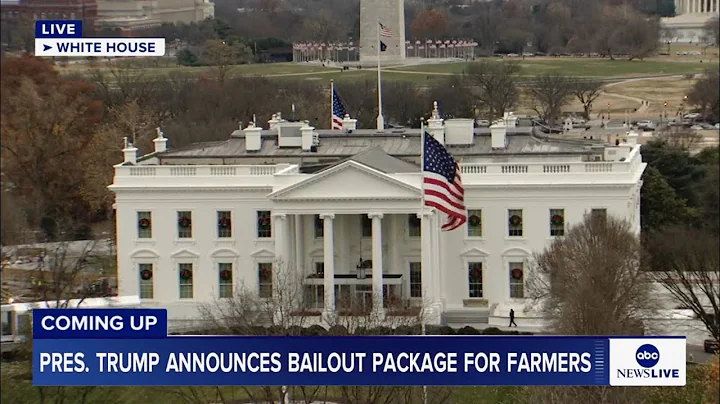 President Trump to announce $12 billion bailout plan for farmers, White House official says