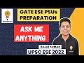 GATE | ESE | PSUs Exam Preparation | Ask Me Anything | Rajat Kumar (UPSC ESE 2022)
