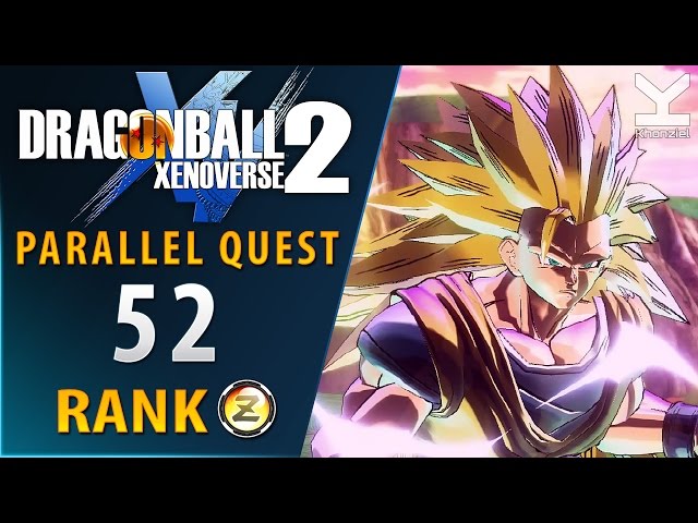 Dragon Ball Xenoverse 2 - Parallel Quest 52 - Rank Z - YouTube