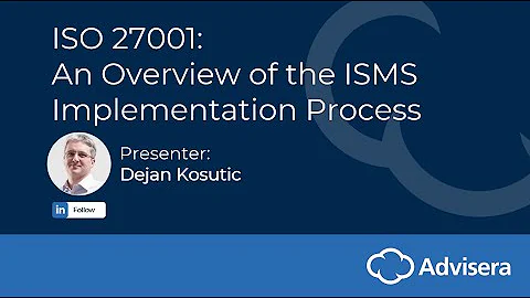 ISO 27001 An Overview Of ISMS Implementation Process - WEBINAR
