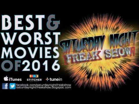 best-and-worst-movies-of-2016---saturday-night-freak-show-podcast