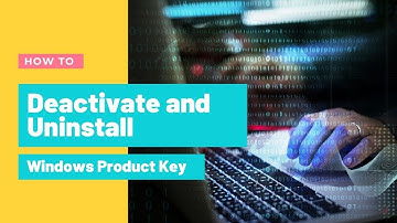 How to deactivate and uninstall Windows Product Key