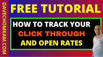 How To Track Your Click Through And Open Rates