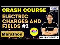 उत्साह : Electric Charges and fields #2 | Marathon | NEET Toppers | Gaurav Gupta