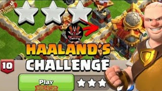 Easily 3 ⭐⭐⭐ Haaland Challenge 10  trophy 🏆 match (clash of clan) #judo #support
