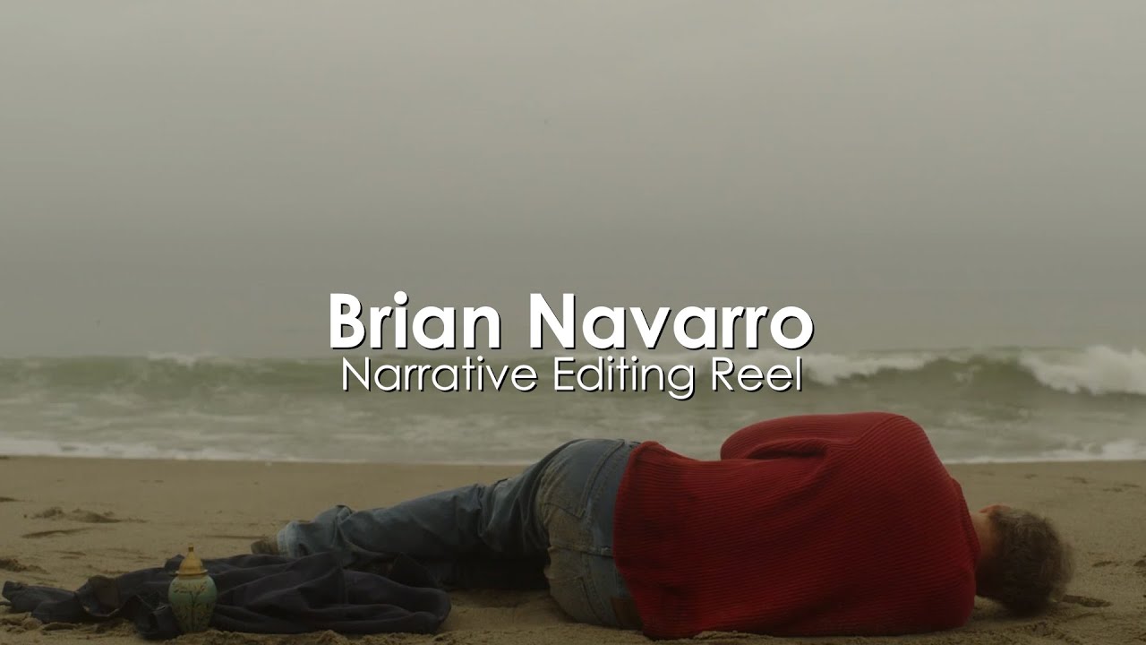 Narrative Editing Reel - Brian Navarro