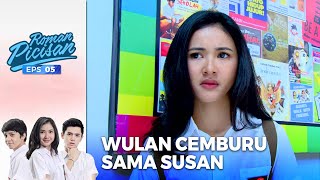 Gemes! Wulan Cemburu Sama Susan Dan Roman | ROMAN PICISAN | EPS 5 | PART (3/7)