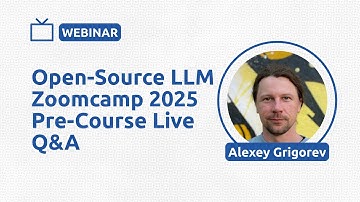 Open Source LLM Zoomcamp 2025 Pre-Course Q&A: Free Course on Fine-Tuning and Deploying LLMs