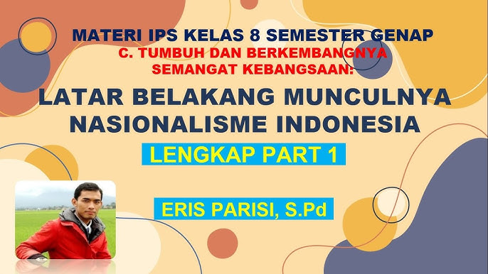 Latar Belakang Munculnya Nasionalisme Indonesia Youtube