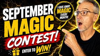 Magic Trick Giveaway: SEPTEMBER 2026 Contest