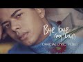 Nilton G - Bye Bye (My Love) (Official Lyric Video)