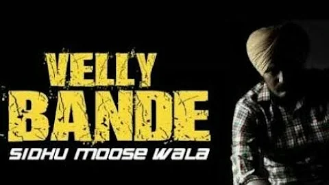 Velly banda || Sidhu Moose wala || Desi Records ||...