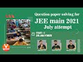 JEE Main 2021 Question Paper Solutions July Attempt 🧐 (Shift 1) (25-7-2021) | JEE English | Vedantu
