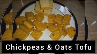 How to make Chickpea & Oatmeal Tofu