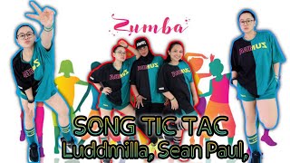 ZUMBA DANCE SONG TIC TAC  Zin 101 ~ Tictac Luddmilla,Sean Paul by. Zin Vanni, Zin Amel and Zin Oncho