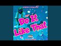 Do It Like That mp3