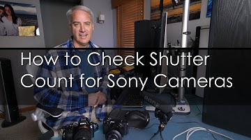 How to Check Shutter Count for Sony Cameras