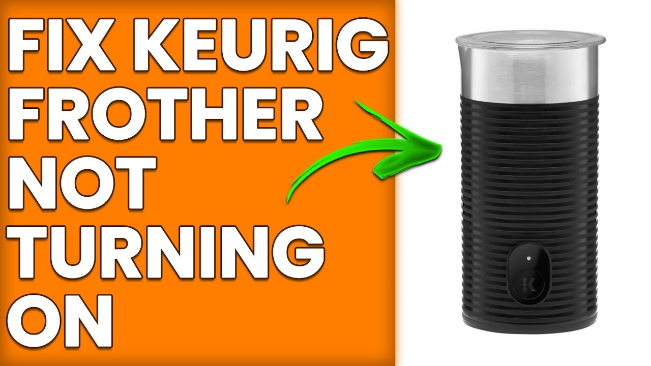 How To Fix Keurig Frother Not Turning On (Why Is My Keurig Frother Won ...