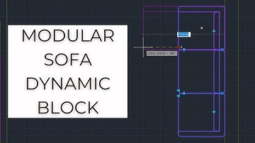 Dynamic Blocks - Modular Sofa - AutoCAD for Beginners