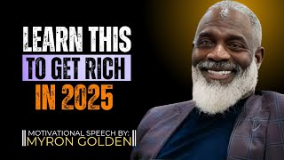 MYRON GOLDEN || The Secret Skills That Will Bring You Wealth in 2025.