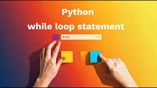 Mastering Python While Loop Statement | Python Loops Tutorial for Beginners 🐍🔁