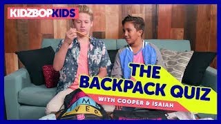 the backpack quiz with cooper isaiah from the kidz bop kids