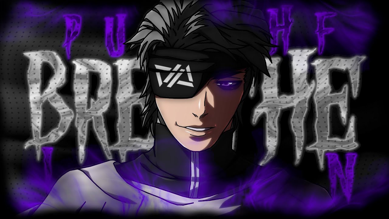 PUHF - BREATHE IN (AMV)