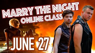 MARRY THE NIGHT online class / JUNE 27 / REGISTER NOW