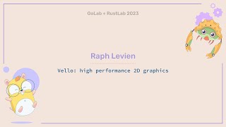 Vello: high performance 2D graphics  Raph Levien