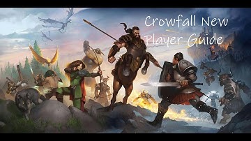 Crowfall Beginners Guide for Beta