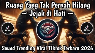 RUANG YANG TAK PERNAH HILANG - JEJAK DI HATI | AGUS SUGIANTO • LAGU KENANGAN VIRAL TIKTOK TERBARU 