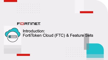 Introduction to FortiToken Cloud Features | MFA