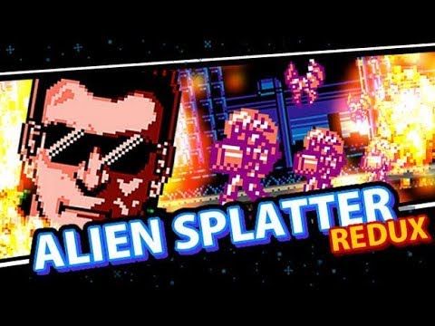 Alien splatter Redux - All stages (Firstrun/PC)