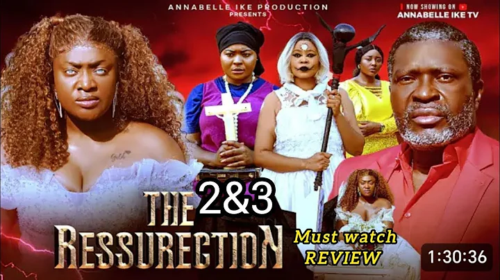 THE RESSURECTION 2 - LIZZY GOLD ONUWAJE, KANAYO O. KANAYO - 2025 REVIEW Latest Movies