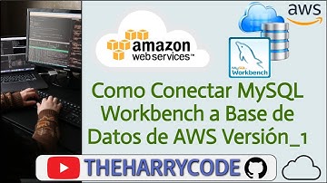 Curso AWS | Base de Datos - Como Conectar MySQL Workbench a Base de Datos de AWS Versión_1
