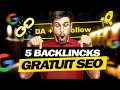 5 backlinks gratuits pour booster son seo 