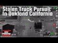 Stolen Truck Pursuit In Oakland California