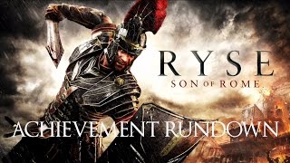 Ryse: Son Of Rome - Achievement Rundown
