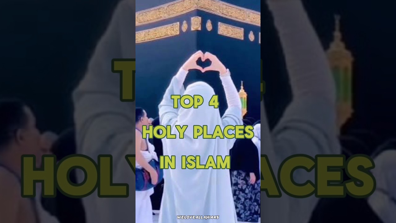 Top 4 Holy Places In Islam ☪️ 