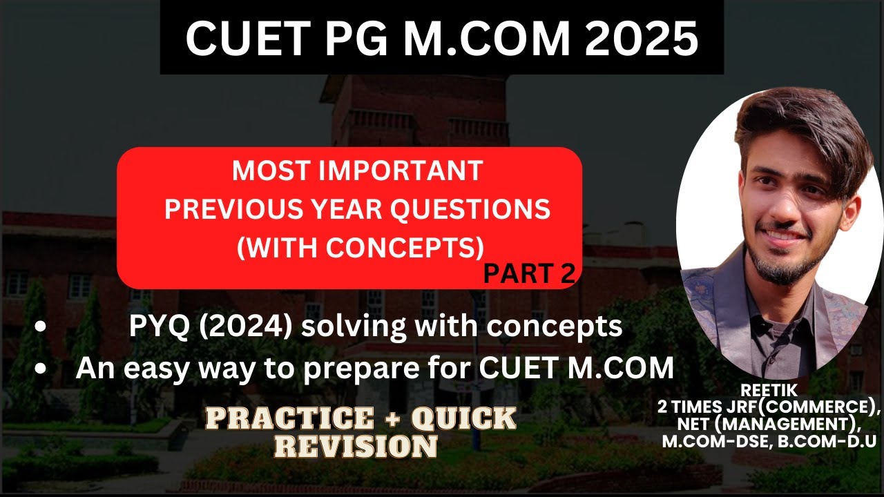 MOST IMPORTANT PYQs | Part 2 | CUET PG M.COM 2025 | CUET M.COM ENTRANCE ...