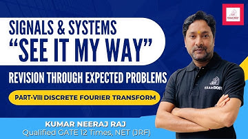 Part-VIII Discrete Fourier Transform|Revision Through Expected Problems|Signals & Systems|Neeraj Raj