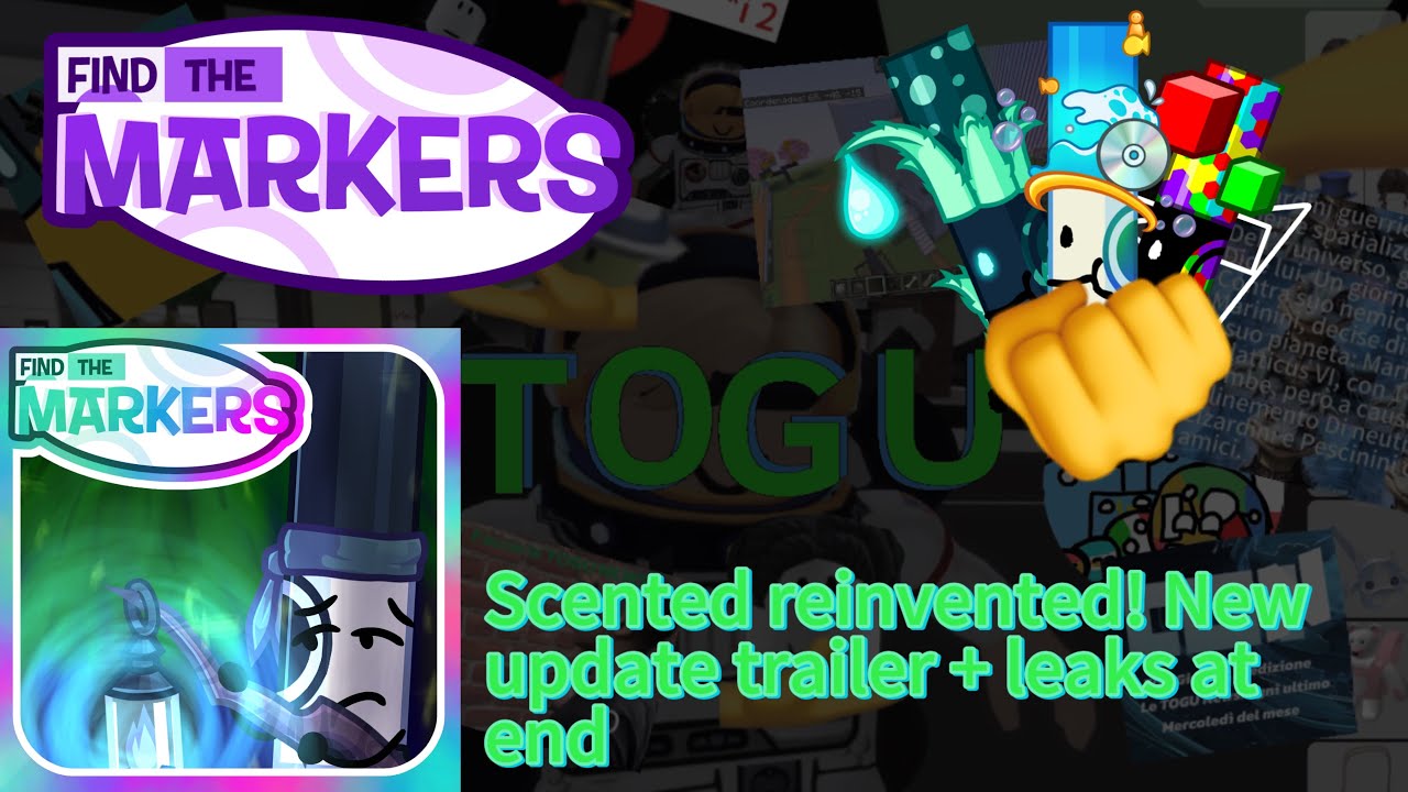 Find The Markers & TOGU: “Scented + reinvented” trailer (leaks at the end)