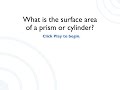 Understanding Lateral and Surface Areas of Prisms and Cylinders