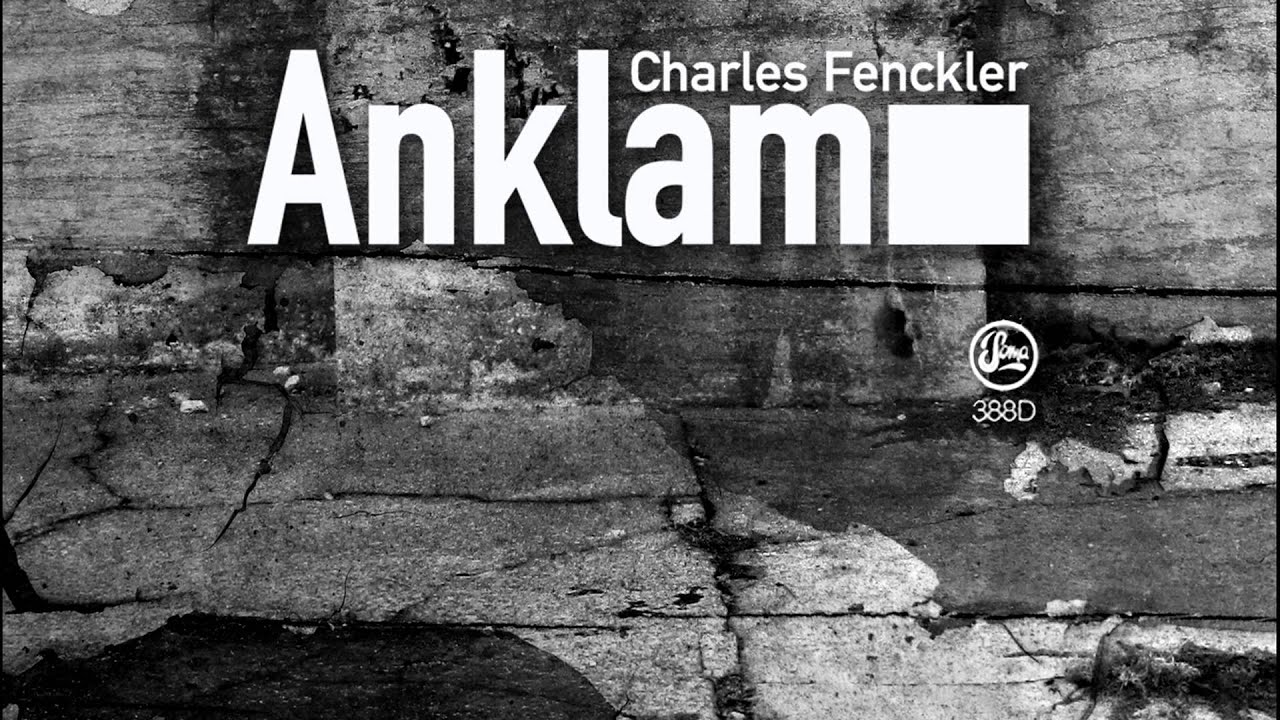 Charles Fenckler - Anklam adlı videoyu YouTube'da izle Charles Fenckler - Anklam adlı videoyu YouTube'da izle