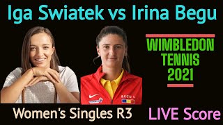 Wimbledon Tennis 2021 Live Score. Iga Swiatek vs Irina Begu Women's Singles Round 3 Match Watchalong