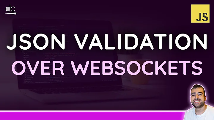 Validating & Structuring JSON over WebSockets - JavaScript Tutorial