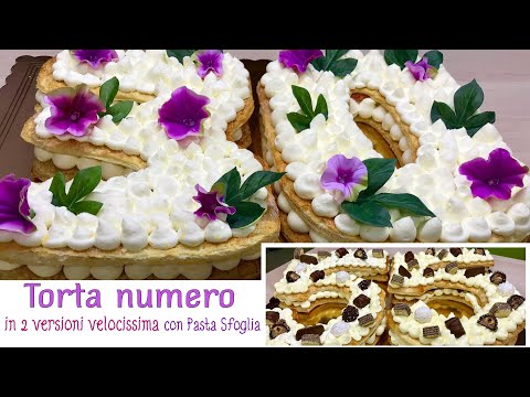 TORTA NUMERO VELOCISSIMA IN 2 VERSIONI CON PASTA SFOGLIA - NUMBER CAKE WITH PUFF PASTRY