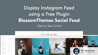 Display Instagram Feed on WordPress using a Free Plugin BlossomThemes Social Feed