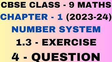 4 Question l Exercise1.3 l Chapter 1 Number Systems Exercise 1.3 lClass 9 Maths l NEW NCERT 2023-24