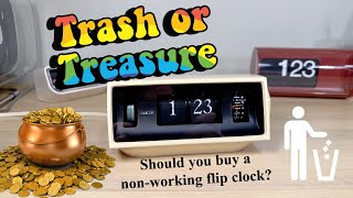 Trash or treasure -  Should you buy a non-working flip clock.